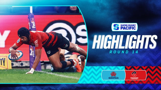 Super Rugby Pacific 2025 | Waratahs v Crusaders | Round 14 Highlights
