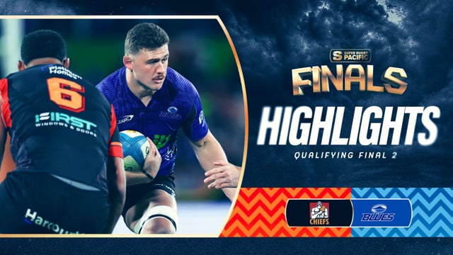 Super Rugby Pacific 2025 | Chiefs v Blues | QUARTER FINAL Highlights