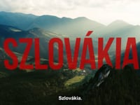 Szlovákia felfedezésre csábít