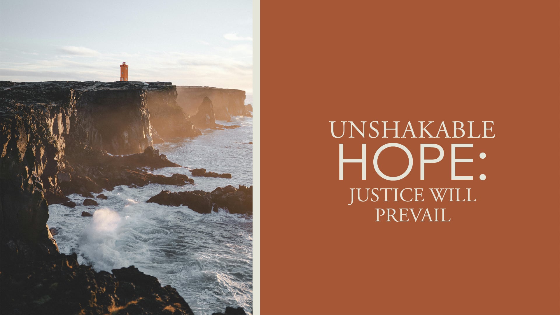 Justice Will Prevail