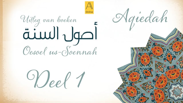 Oesoel us-Soennah | Deel 1