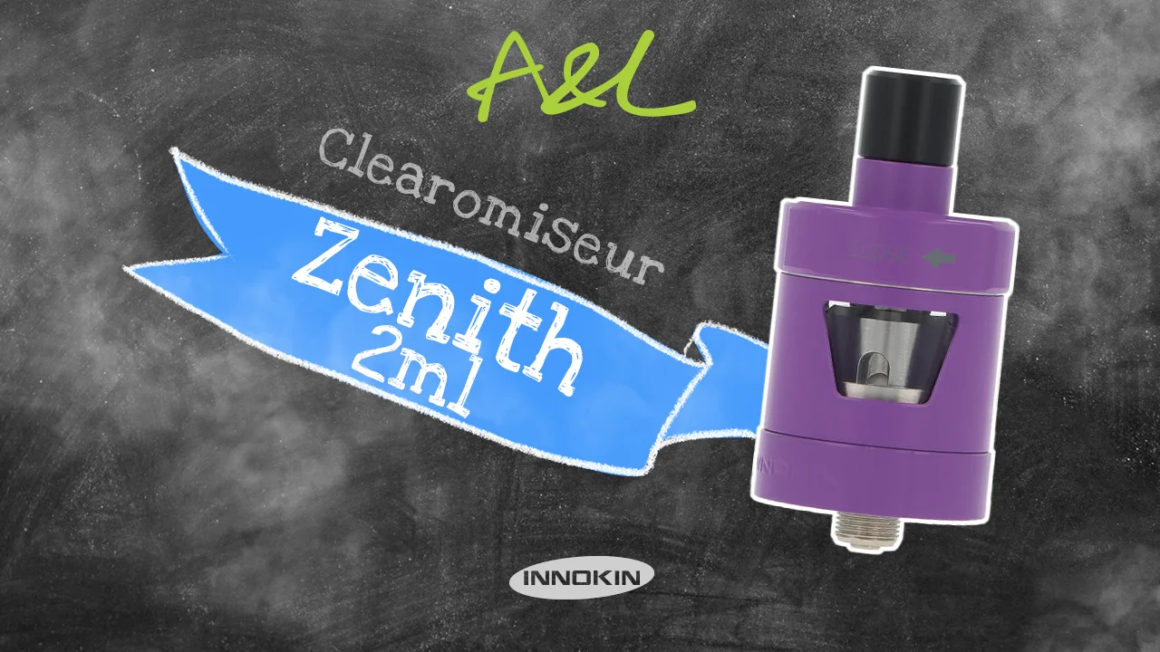 Prsentation du Clearomiseur Zenith 2ml par Innokin
