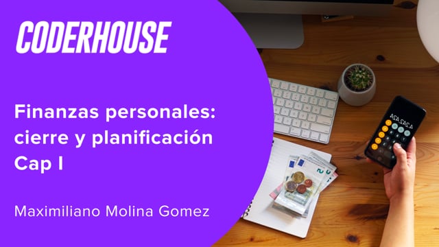 Finanzas personales: cierre y planificación Cap I