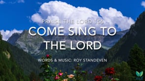 PTL 156 - Come sing to the Lord