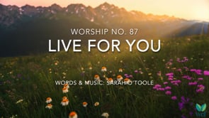 Worship No. 87 - Live for You