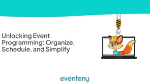 Webinar Replay: Unlocking Event Programming: Organize, Schedule, and Simplify