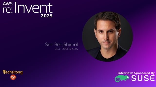Snir Ben Shimol on Modern Vulnerability Management and AI-Driven Security with ZEST Security | AWS re:Invent 2025