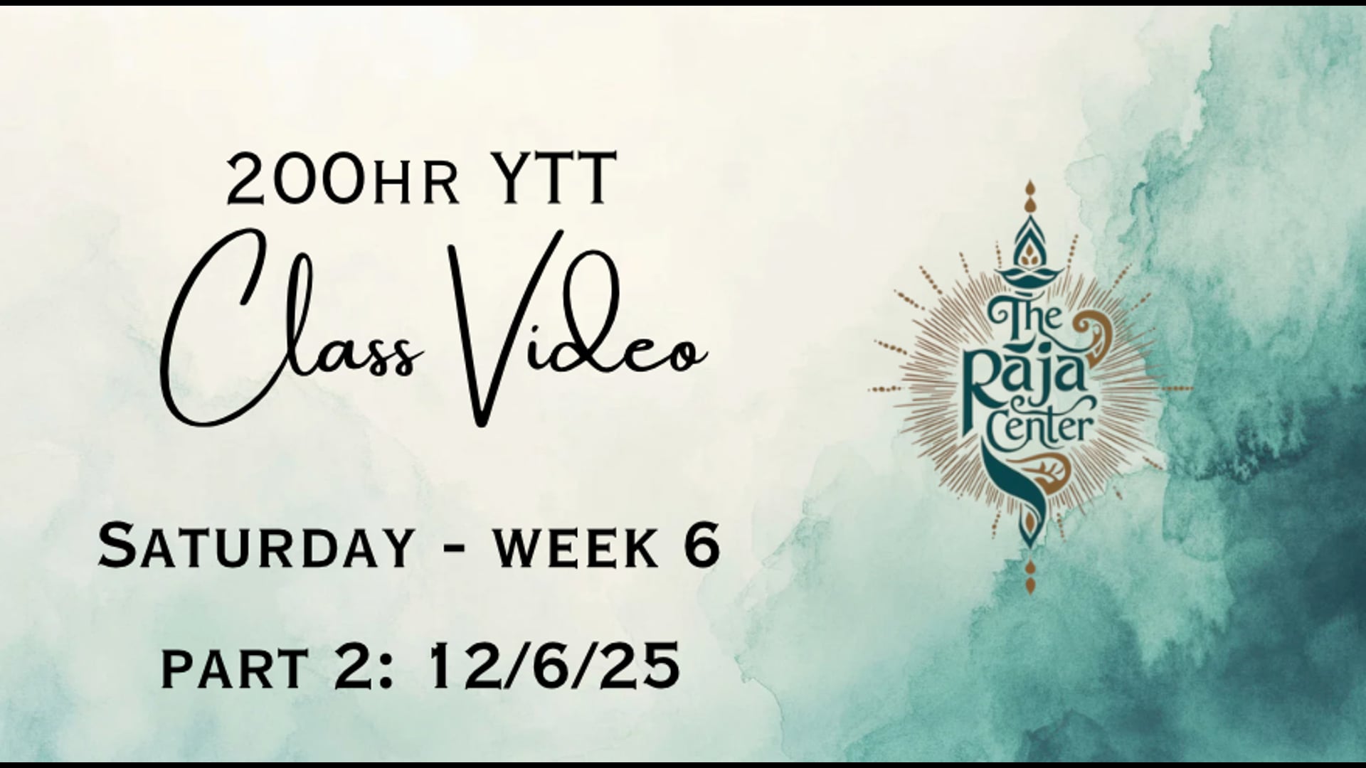 2025 200YTT Part 2 12/6/25