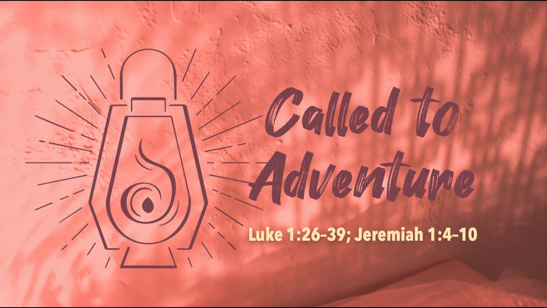 Sunday December 14 "Called To Adventure"