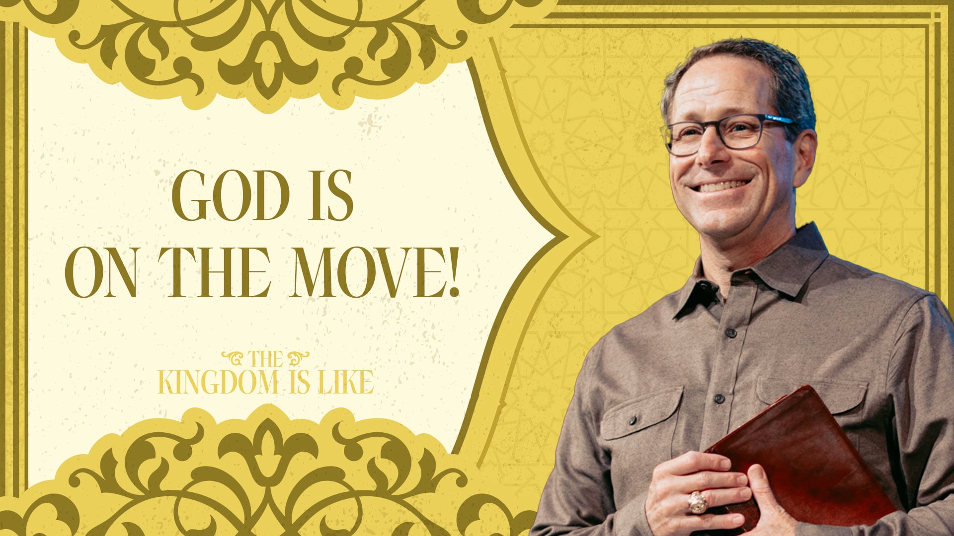 HFBC Message: The Kingdom is Like - Part 3: God is on the Move!