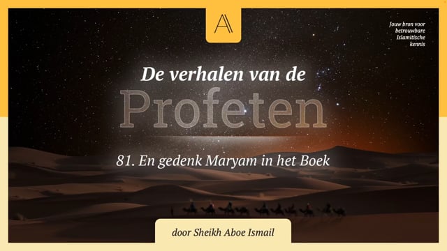 81. En gedenk Maryam in het Boek