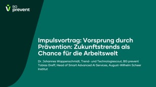 Zukunftstrends: Vorsprung durch Prävention, Zukunftstrends als Chance für die Arbeitswelt (#createhealth 2025, Teil 2)