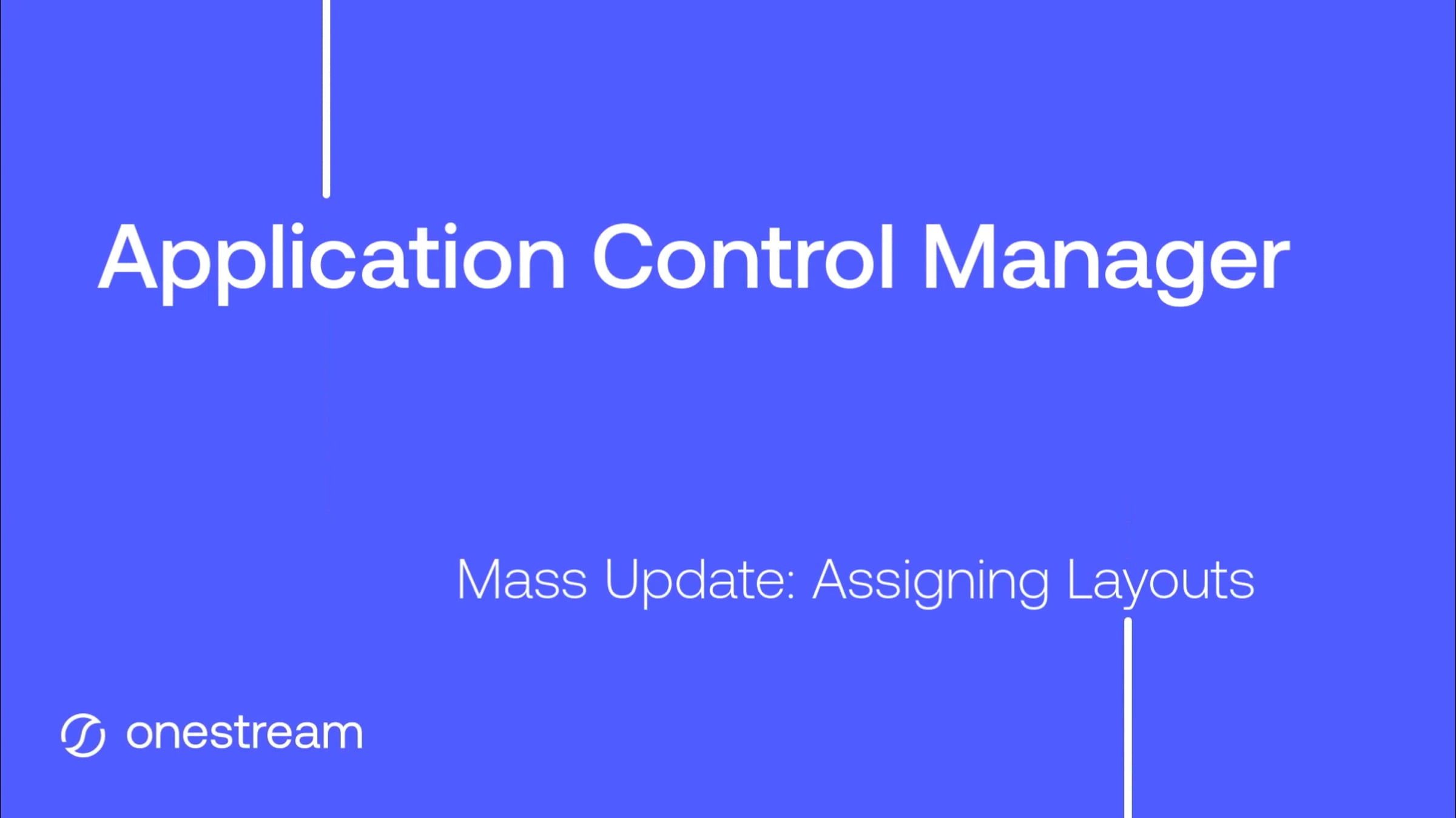 Application Control Manager: Assigning Layouts | Videos & Movies on Vimeo