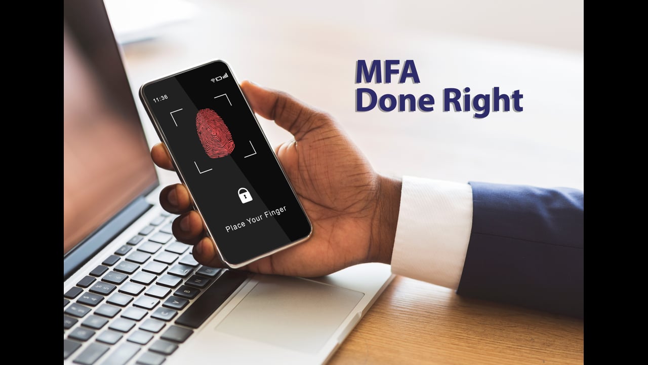 Multi-Factor Authentication (MFA) Done Right - Episode 214