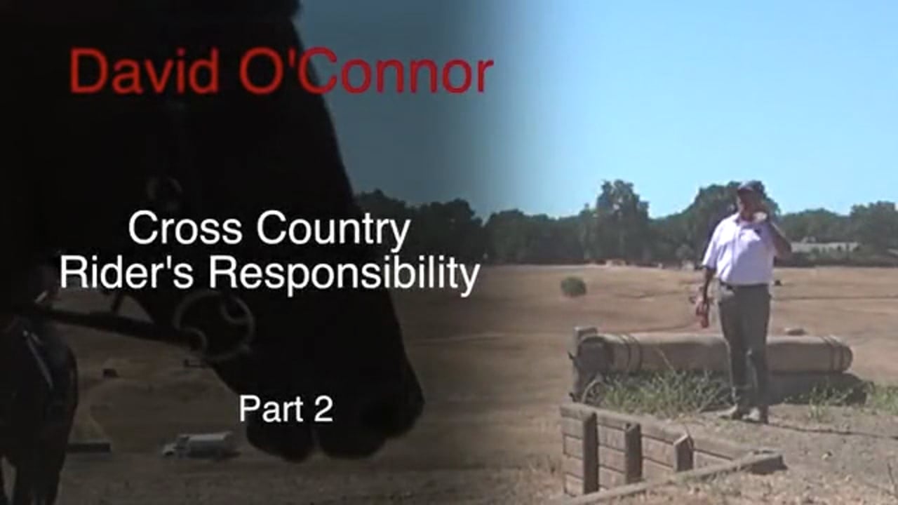 Cross Country Rider's Responsibility | David O'Connor | PART 02