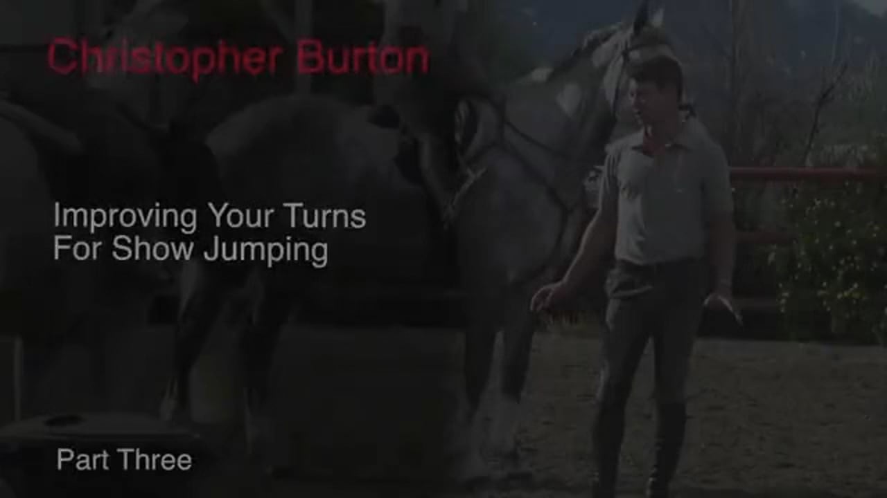 Improving Your Turns For Show Jumping | Christopher Burton | PART 03
