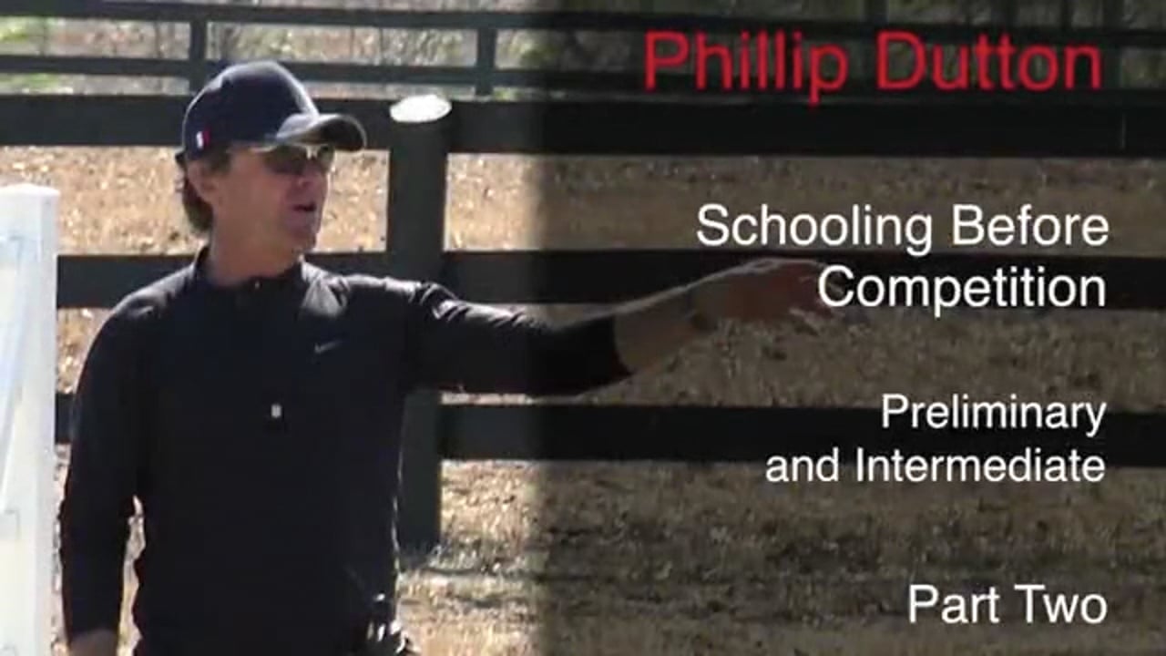 Schooling For Competition, Prelim & Intermediate | Phillip Dutton | PART 02