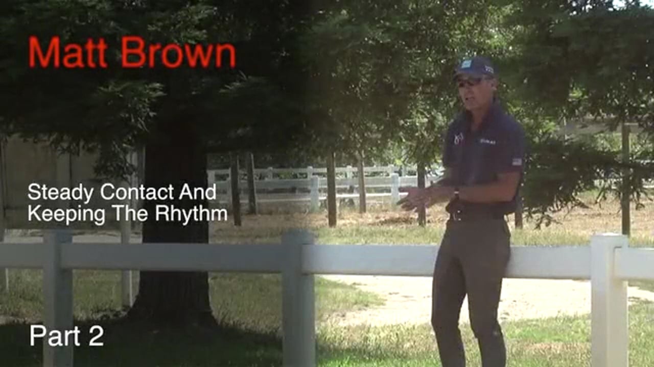 Steady Contact & Keeping The Rhythm | Matt Brown | PART 02