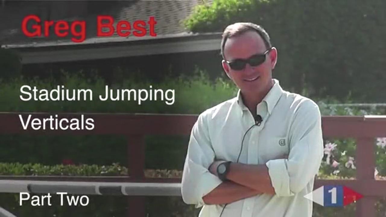 Stadium Jumping Verticals | Greg Best | PART 02