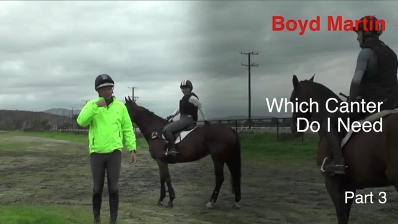 Which Canter Do I Need? | Boyd Martin | PART 03
