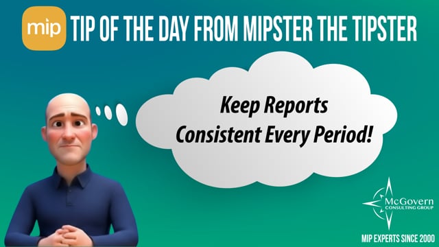 Keep Reports Consistent Every Period! – MCG's MIPster the Tipster™
