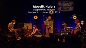 MOUSTIK HATERZ – Jazz au Sommet Festival