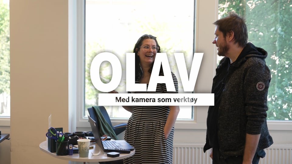 Olav - Med kamera som verktøy