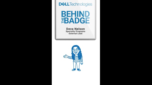 Dell Technologies | Behind the Badge - Deva