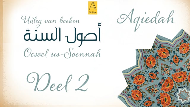 Oesoel us-Soennah | Deel 2
