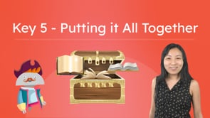 Key 5 - Putting It All Together