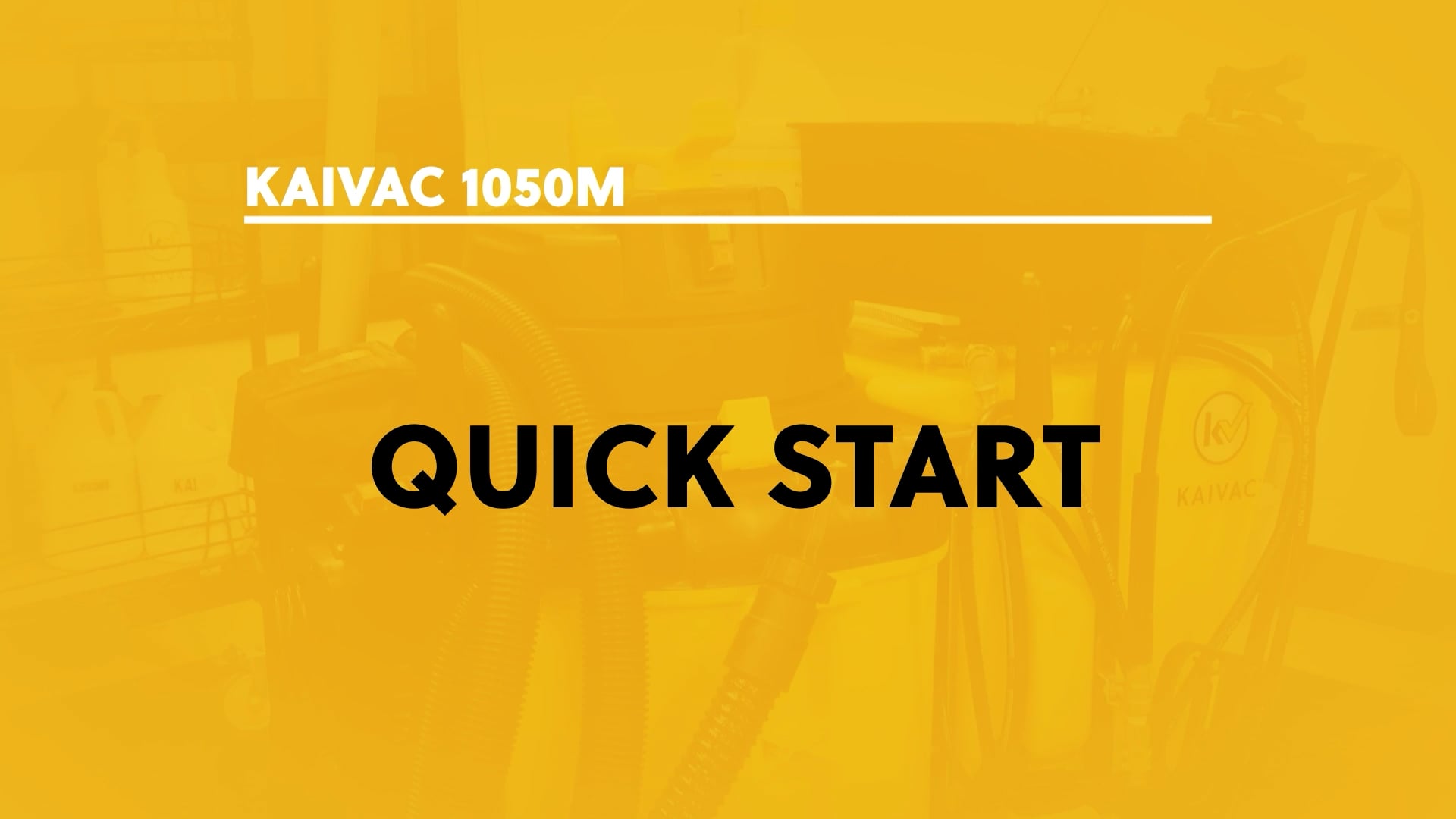 01. Kaivac 1050M Quick Start - video thumbnail