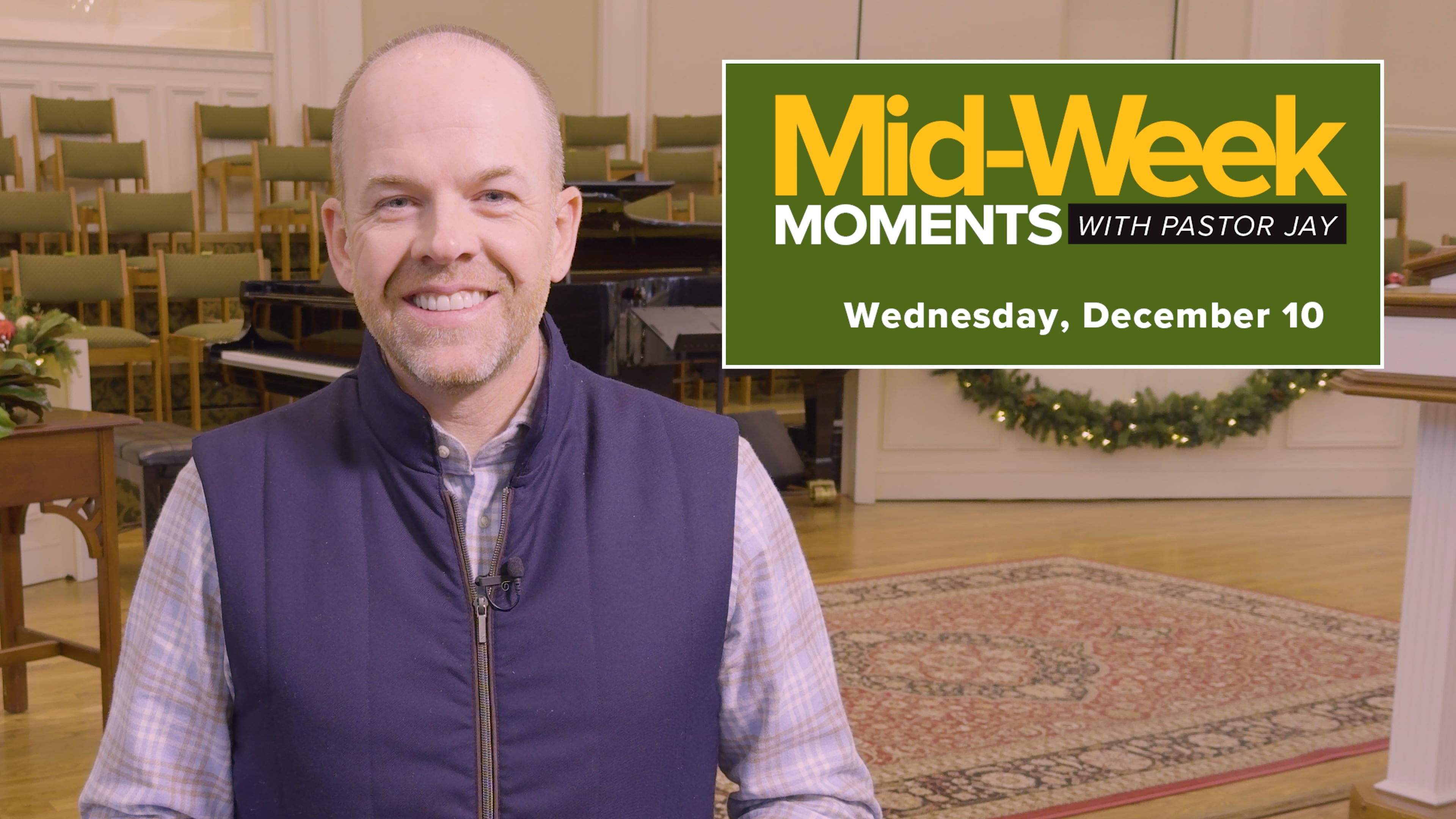 Mid-Week Moments with Pastor Jay – December 10, 2025 | Videos & Movies ...