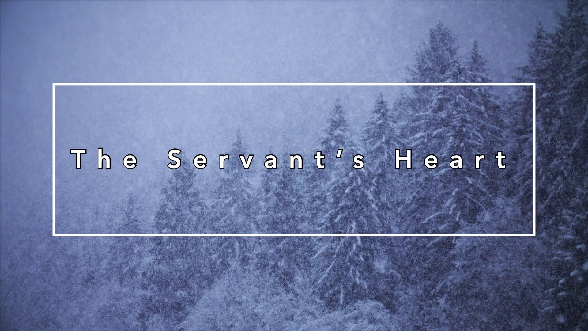 "The Servant's Heart" 12/07/25