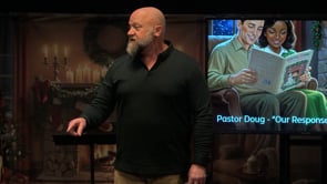 Our Response? | Doug Bender | 12.07.25