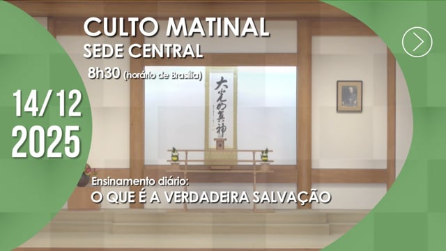 Capa do vídeo “Culto Matinal | Sede Central - 14/12/2025”