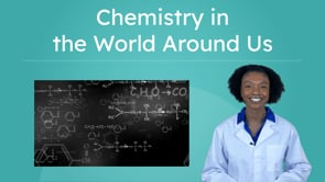 Chemistry in the World Around Us