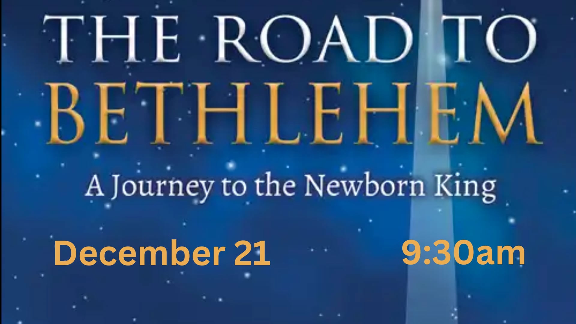 Sunday December 21 "Road to Bethlehem" Christmas Cantata