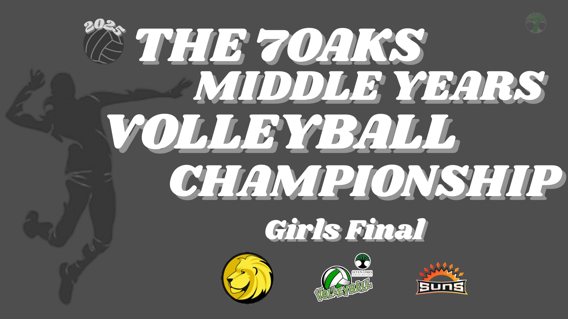 C7O-584 - 2025 7Oaks Girls Middle Years Volleyball Championship