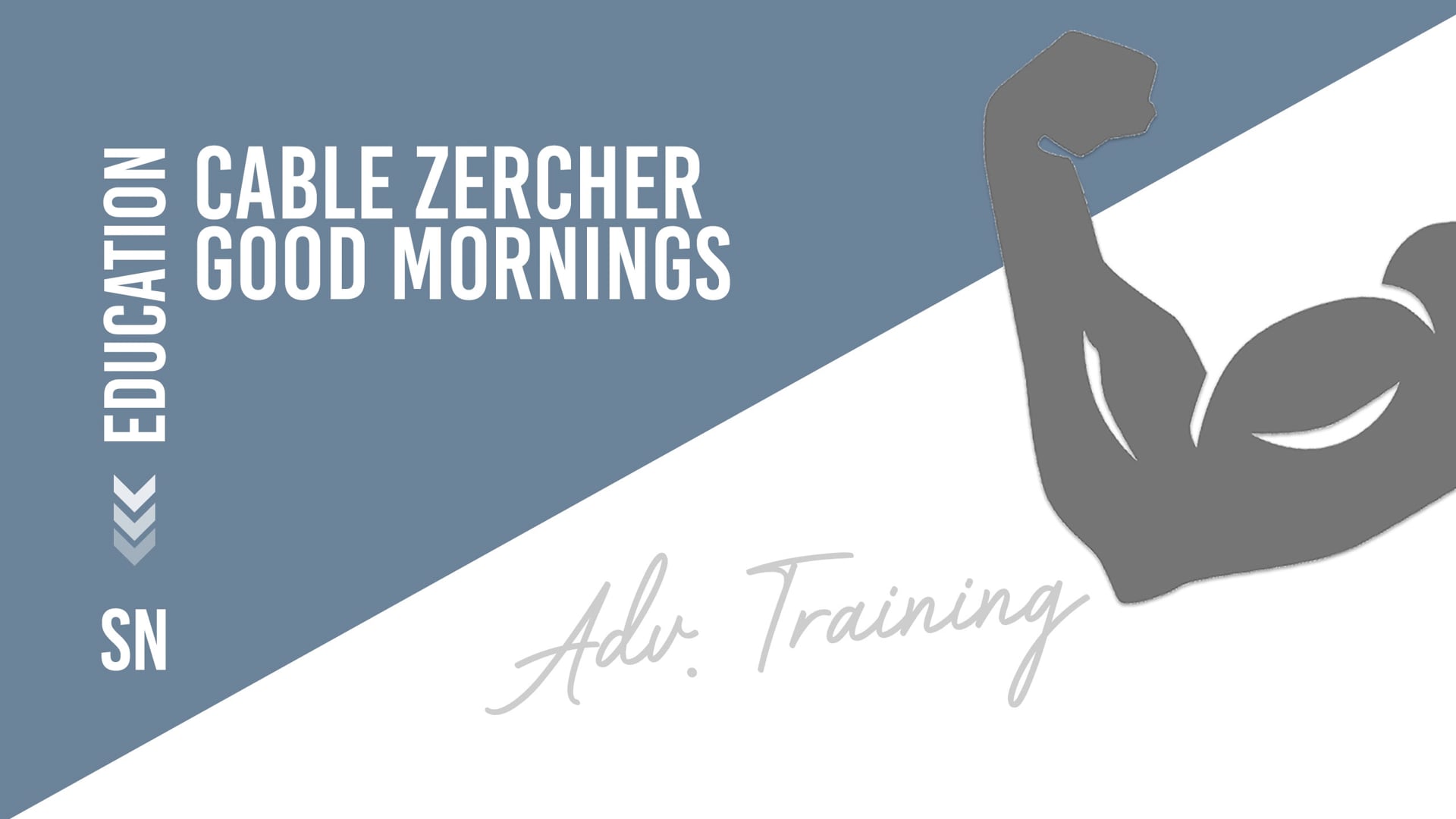 Cable Zercher Good Mornings