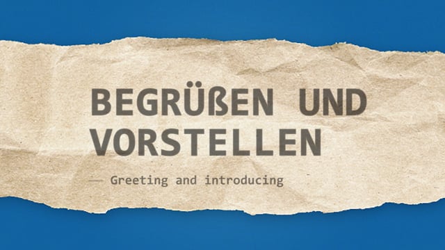 video German Language for Beginners – Unit 1 – Meeting, greeting, introducing & more