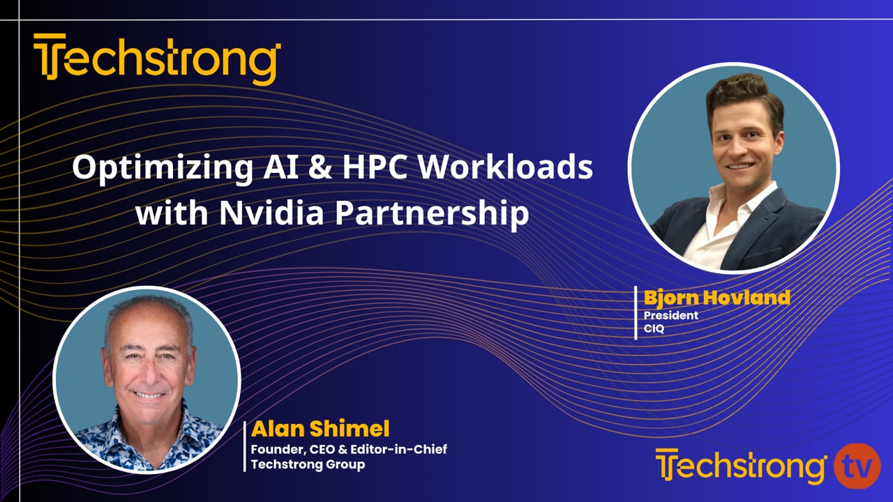 Optimizing AI & HPC Workloads with Nvidia Partnership - Techstrong TV ...
