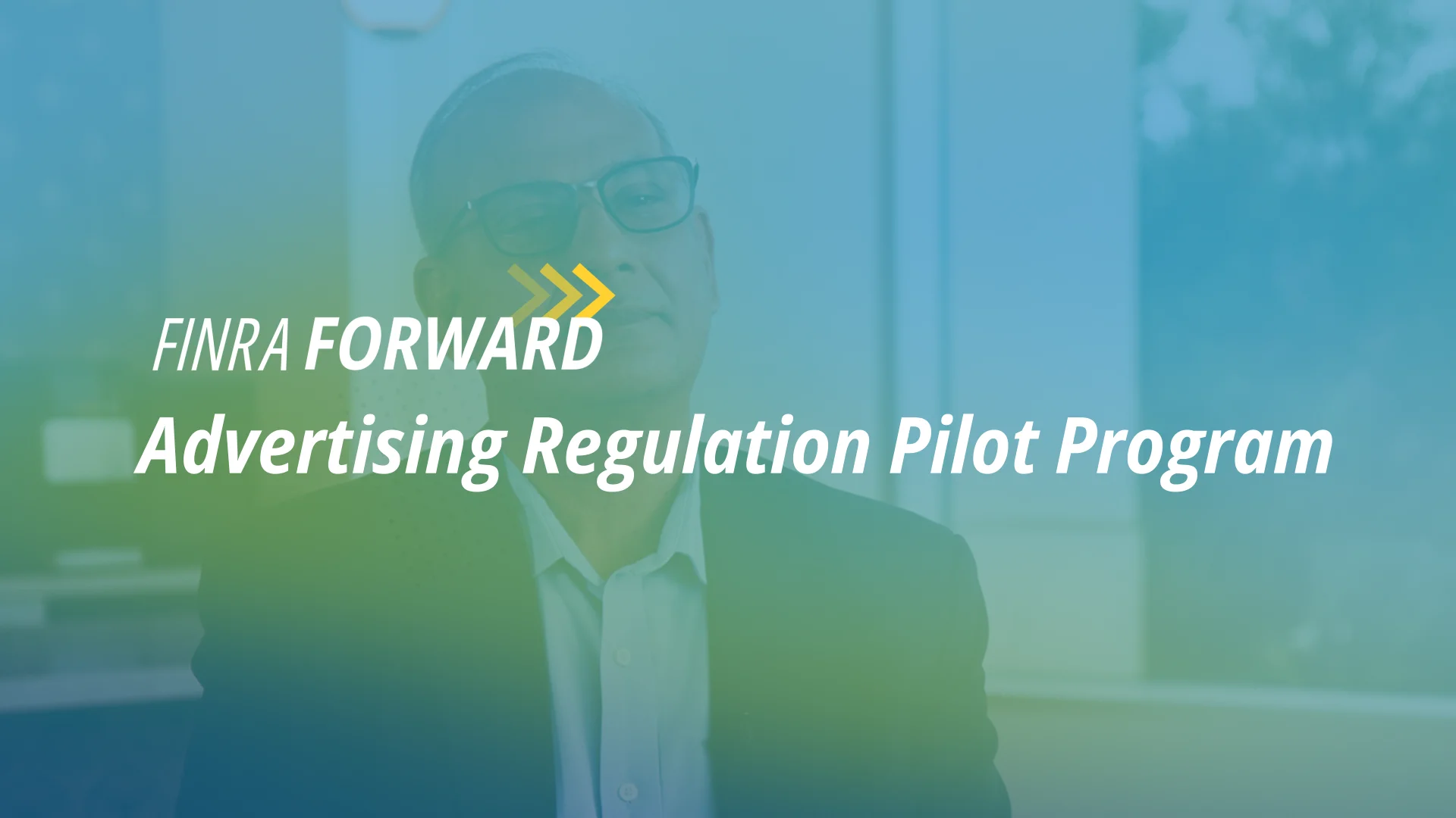 FINRA Forward - Advertising Regulation Pilot Program