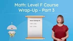 Math: Level F Course Wrap-Up - Part 3