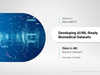 Microskill 5: Developing AI/ML-ready Biomedical Datasets