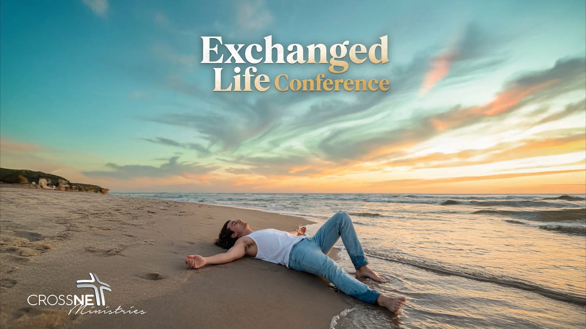 Exchanged Life Conference