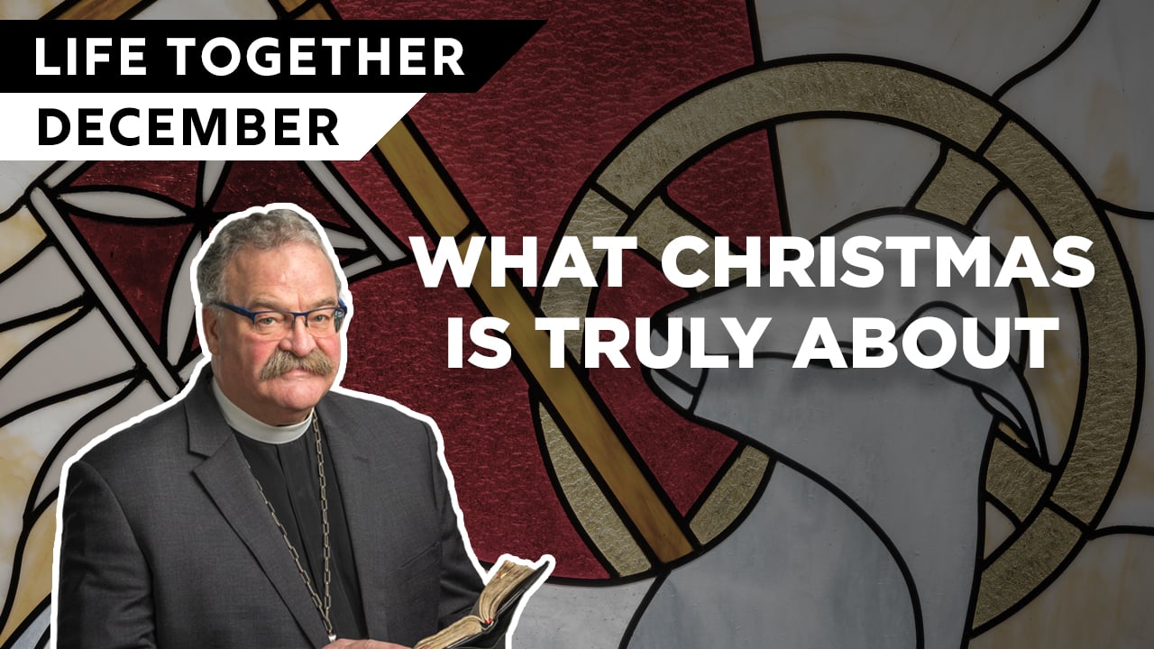 December Life Together Digest with Pres. Harrison