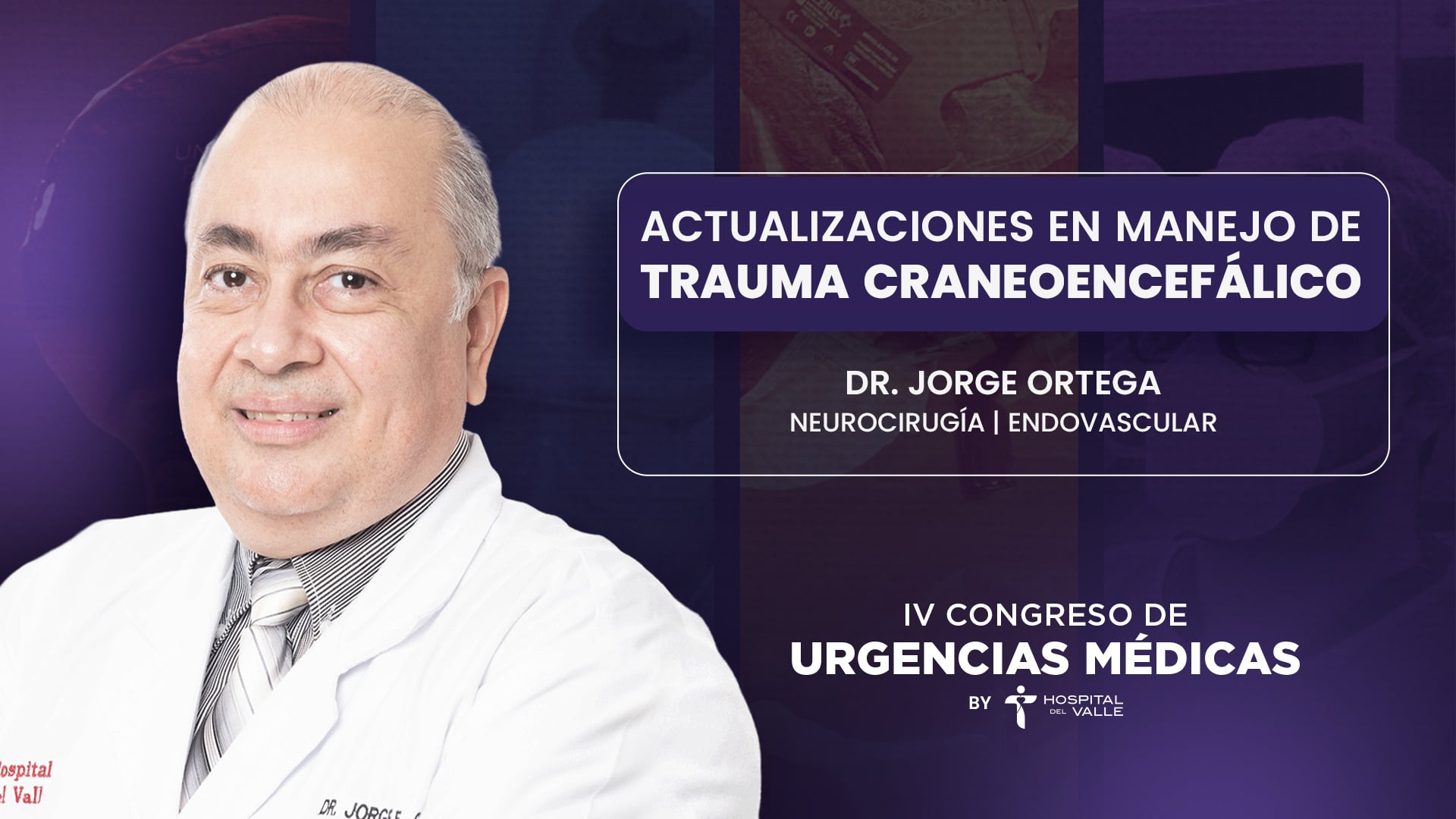Actualizaciones en Manejo de trauma craneoencefálico - Dr. Jorge Ortega