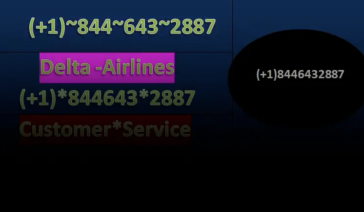 {69} Ways **To Access Delta Airlines CUSTOMER SERVICE Number By Phone, Chat And Email: A Step-by-step Guid