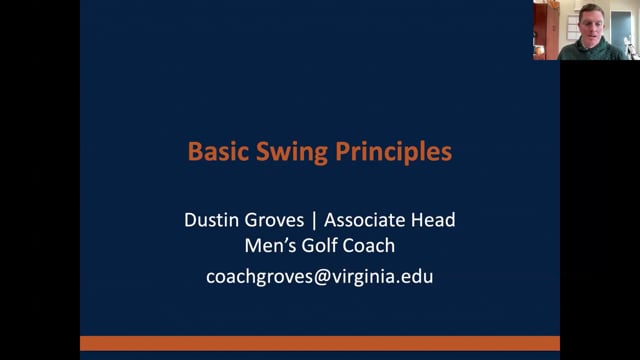 Basic Swing Principles, a free Glazier Drive golf video with Virginia assistant coach Dustin Groves