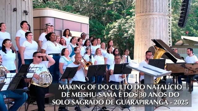 Capa do vídeo “Making of do Culto do Natalício de Meishu-Sama e dos 30 Anos do Solo Sagrado de Guarapiranga - 2025”